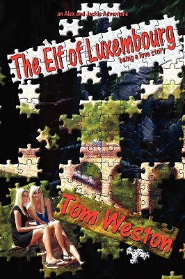 The Elf of Luxembourg (The Alex and Jackie Adventures #2)