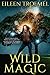 Wild Magic (Wild Magic Series Book 1)
