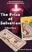 The Price of Salvation: A S...