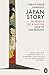 Japan Story: In Search of a Nation, 1850 to the Present