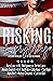 Risking Everything: A Steamy Anthology of First Responders