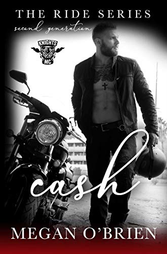 Cash (Ride: Second Generation, #3)