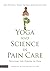 Yoga and Science in Pain Ca...