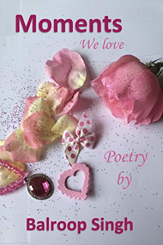 Moments We Love (Kindle Edition)