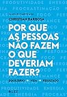 Por que as pessoa...