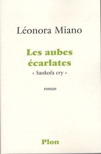 Les aubes écarlates: Sankofa cry