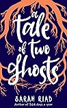 A Tale of Two Ghosts A Tale of Two Ghosts