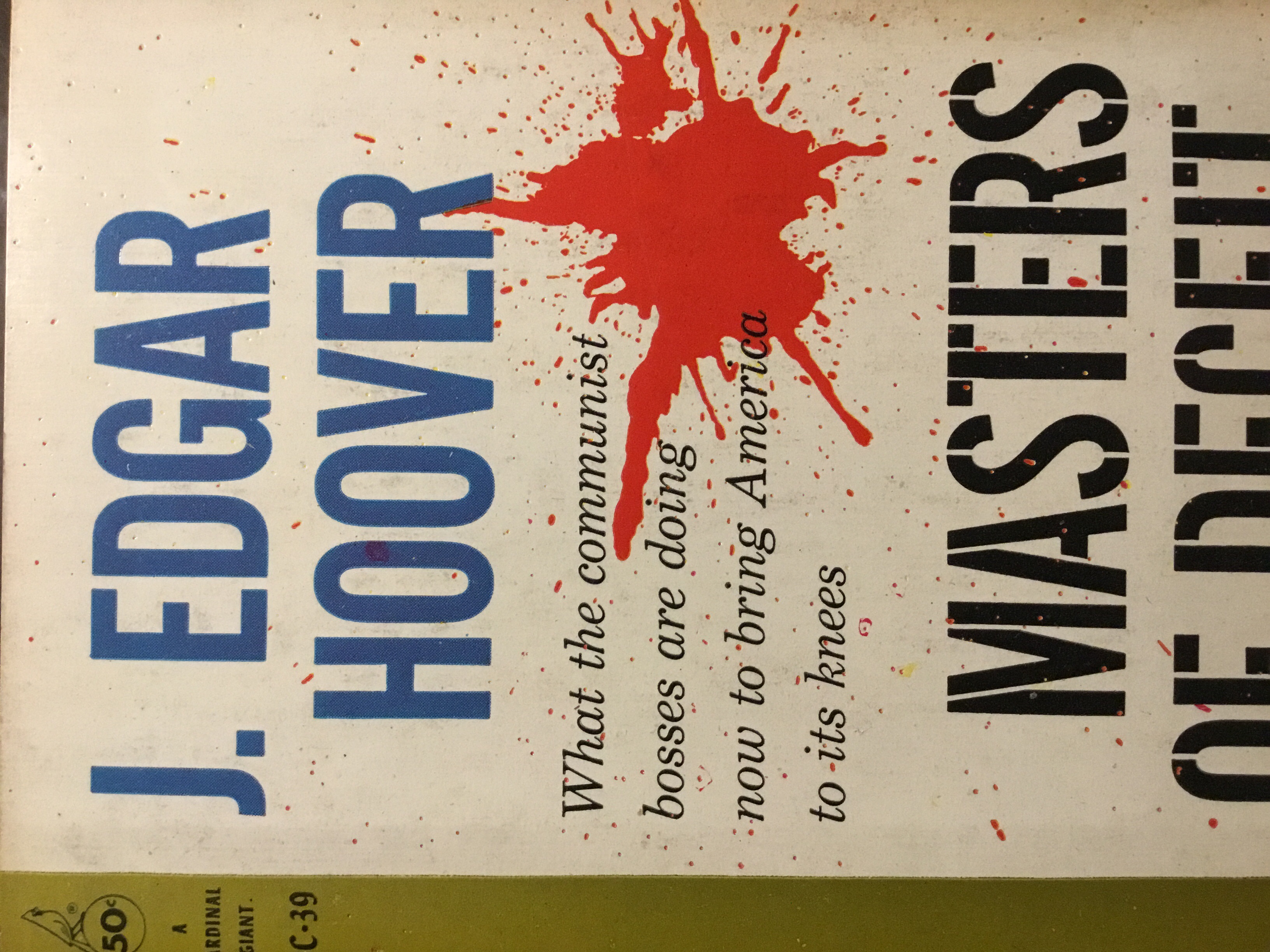 Masters Of Deceit: The Story Of Communism In America And How To Fight It (Paperback)