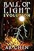 Ball of Light: Evolution
