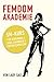 Femdom Akademie – SM Kurs f...