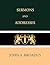 Sermons and Addresses by John Albert Broadus Sermons and Addresses by John Albert Broadus