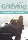 Purposeful Grievi...