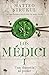 Los Médici. Una dinastía al poder