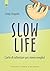 Slow life: L’arte di rallen...