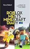 Roblox Meets Minecraft Diary #4: A Diary of Two Worlds Colliding Roblox Meets Minecraft Diary #4: A Diary of Two Worlds Colliding