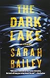 The Dark Lake by Sarah   Bailey
