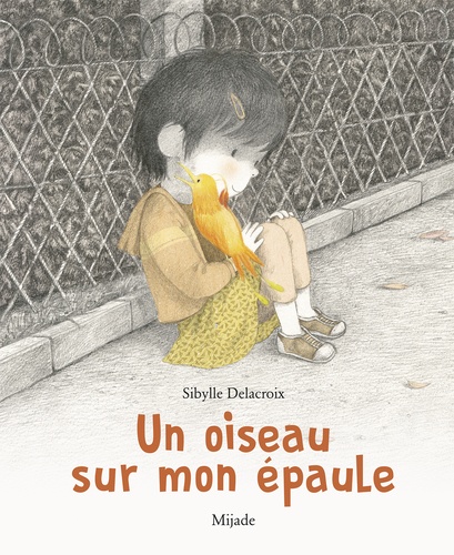 Un oiseau sur mon épaule (Hardcover)