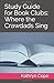 Study Guide for Book Clubs: Where the Crawdads Sing (Study Guides for Book Clubs)