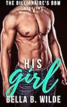 His Girl by Bella B. Wilde