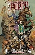 Cyber Force: Rebirth, Vol. 1