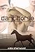 Dark Horse (Dark Horse, #1)
