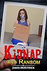 Kidnap and Ransom by James McKitrick