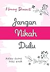 Jangan Nikah Dulu