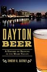 Book cover for Dayton Beer: A History of Brewing in the Miami Valley (American Palate)