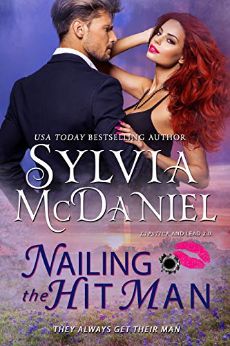 Nailing the Hit Man (Lipstick and Lead 2.0 #1)