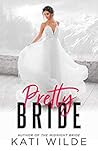 Pretty Bride by Kati Wilde