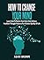 How to Change Your Mind: Le...