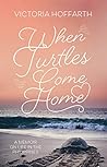 When Turtles Come...