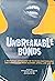 Unbreakable Bonds: a writiv...