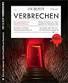 Die Zeit - Verbrechen, Ausgabe 2, 2018