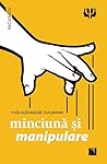 Minciună și manipulare by Yves-Alexandre Thalmann