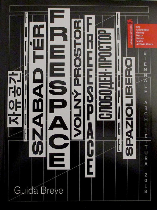 Biennale Architettura 2018. Freespace. Guida breve (Paperback)
