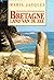 Bretagne. Land van de zee