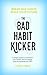 The Bad Habit Kicker: A sim...