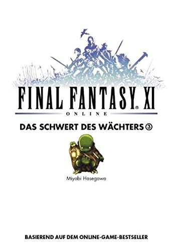 Final Fantasy XI: Das Schwert des Wächters 3, Bd 6