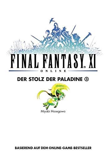 Final Fantasy XI: Der Stolz der Paladine 3, Bd 10