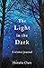 The Light in the Dark: A Winter Journal