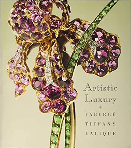 Artistic Luxury: Faberge, Tiffany, Lalique