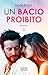 Un bacio proibito by Linda Kage