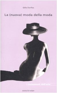 La (nuova) moda della moda
