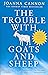 The Trouble with Goats and ...