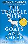 The Trouble with Goats and Sheep by Joanna  Cannon