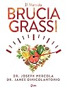 Il Metodo Brucia Grassi: Stai in forma e salute con la dieta chetogenica