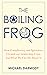 The Boiling Frog: How Compl...
