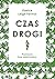 Czas drogi by Patrick Leigh Fermor