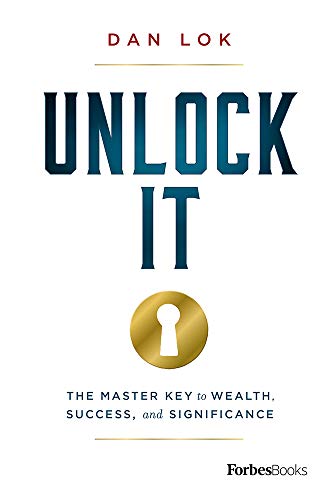 Unlock It: The Master Key to Wealth, Success, and Significance (hardcover)